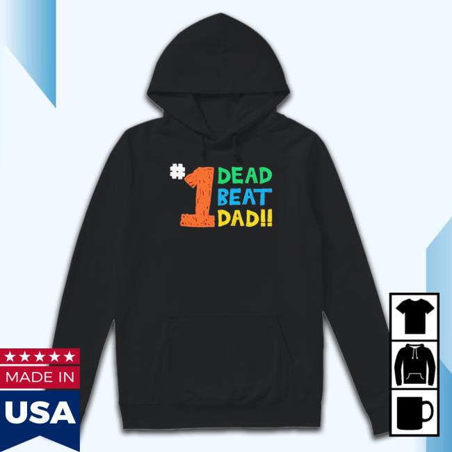 #1 Dead Beat Dad Tee Shirt