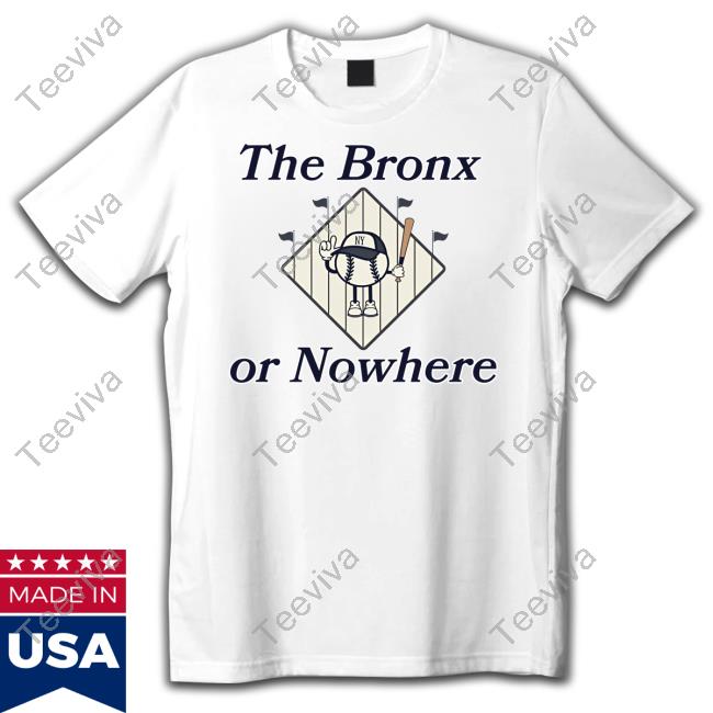 108 Stitch Co. Store The Bronx Or Nowhere Ny T-Shirt